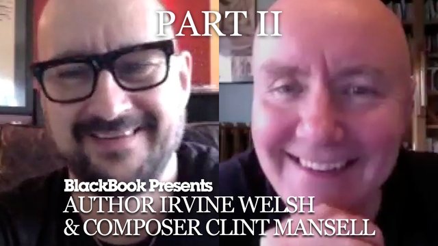 BlackBook 3 Minutes: Composer Clint Mansell and Writer Irvine Welsh (Part II)