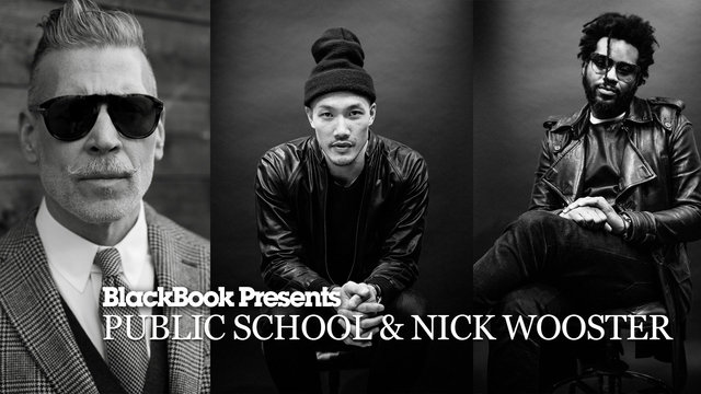 BlackBook Presents: Public School & Nick Wooster